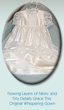 Flowing layers of fabric and tiny details grace this original Whispering Gown.